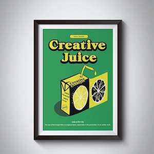 以下が含まれることがあります： 緑色の背景に「Creative Juice」の文字が大きく黄色で書かれた額入りのポスター。ポスターには、レモンスライスと「Creative Lifestyle」の文字が入ったジュースボックスが描かれています。ポスターの下部には「cre-a-liv-i-ty」と書かれています。