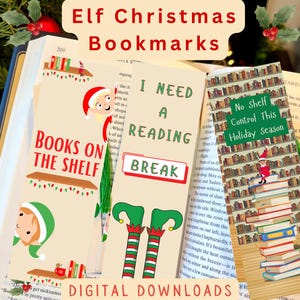 May include: Christmas-themed bookmarks with elf designs. One bookmark displays "Books on the Shelf." Another says "I Need a Reading Break." A third bookmark reads "No Shelf Control This Holiday Season."