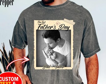 Personalized Father's Day Shirt, Our First Father's Day, Custom photo Father's Day Matching Shirt, Father's Day Gift, 1st Fathers Day Shirt