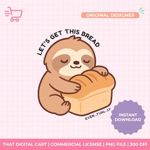 Puede incluir: Ilustración digital de un perezoso de dibujos animados abrazando una hogaza de pan. El texto "LET'S GET THIS BREAD" está arriba. La imagen tiene un fondo de cuadrícula rosa e incluye los textos "ORIGINAL DESIGNER" e "INSTANT DOWNLOAD".