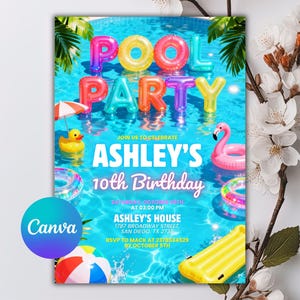 May include: A digital invitation for Ashley's 10th birthday pool party featuring colorful inflatable letters spelling POOL PARTY, a yellow rubber duck, a pink flamingo float, a beach ball, and a yellow pool raft on blue water.
