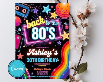 May include: A neon pink and blue 80's themed birthday party invitation with a rainbow stripe and the text "back to the 80's Ashley's 30th Birthday".