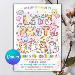 May include: A rectangular birthday invitation card featuring pastel-colored cartoon cats and the text "YOU GOTTA BE KITTEN ME IT'S LET'S PAWTY LIVIA'S 8TH BIRTHDAY! SATURDAY, OCTOBER 25TH, AT 05:00 PM OLIVIA'S HOUSE 1787 BROADWAY STREET, SAN DIEGO, TX 27348".