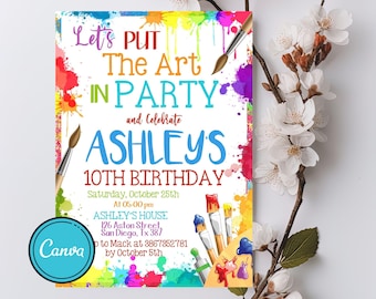 Könnte beinhalten: Eine farbenfrohe Geburtstagseinladung mit Farbspritzern und Pinseln. Der Text lautet "Let's Put The Art In Party and Celebrate Ashley's 10th Birthday".