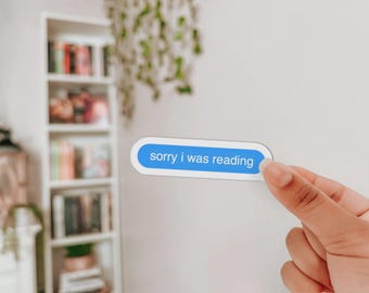 Bücherwurm Sticker | Tut mir leid, ich habe eine Textnachricht gelesen