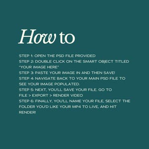 May include: A teal graphic with the white text "How to" at the top. Below, step-by-step instructions detail how to open a PSD file, double-click a smart object, paste an image, and render a video.