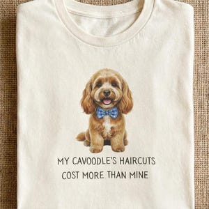 Cavoodle T-Shirt Funny Dog Mum Tee Cavapoo Owner Gift Doodle Dad Top Cute Pet Parent Unisex Grooming Humor Dog Lover Shirt Present Top