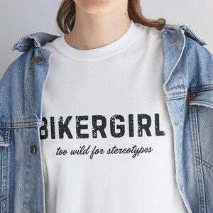 Bikergirl Tee, Motorcycle Rider Shirt, Biker Graphic Tee for Women, Lady Riders, Too Wild for Stereotypes Design, Motorcycle Shirt Gift Idea