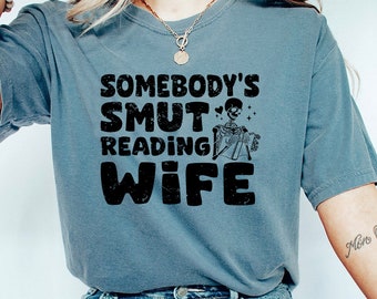 Digital File Somebody's Smut Reading Wife Instant Download Book Lovers Skull Sketon Librarian Gift for Mom Mother's day