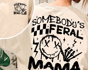 Digital File Somebody Feral MaMa Mom Club Era Sketon Skull Cool Mother’s Day Gift Best Mom Life Stage Smile Face Trendy Svg PNG Download