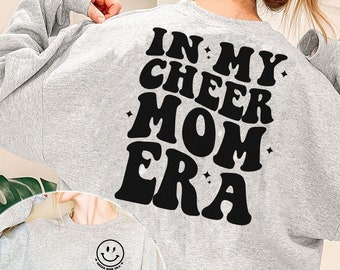 In My Cheer Mom Era Mother’s Day Gift, Best Mom , Mom Life Stage Mom Trendy Svg PNG