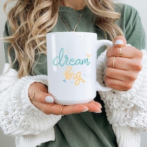 Dream Big Ceramic Mug, Inspirational Quote Coffee Cup, Great Gift for Dreamer, Colorful Tea Mug, Motivational Quote Drinkware