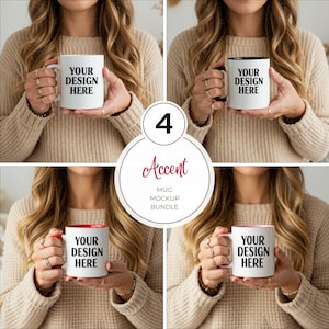 May include: Four different mug mockups featuring a woman holding a white mug with a black rim, a white mug with a red rim, a white mug with a pink rim, and a white mug with a black rim. The text "YOUR DESIGN HERE" is printed on each mug.