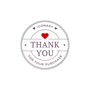 May include: A round, black and white label with the text "Thank You for Your Purchase" and a red heart in the center. The label also has the text "Iconary" and two small hearts.