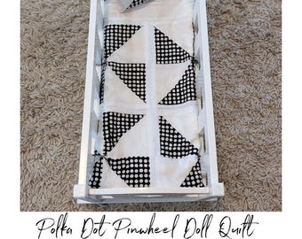 Handmade Doll Quilt: Black and White Polka Dot Pinwheel, Matching Pillow