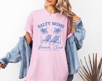 Salty Moms Beach Club Tee, Summer Shirts, Girls Just Wanna Have Sun