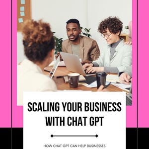 Scaling Your Business with Chat GPT
