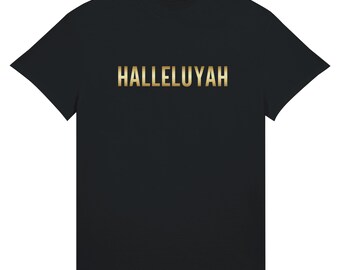 May include: Black t-shirt with the word "Hallelujah" printed in gold letters.