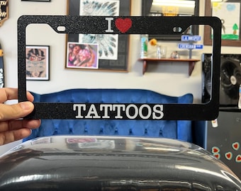 I Love Tattoos - Tattoo License Plate Frame