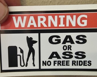 143 - Gas Or Ass Sticker