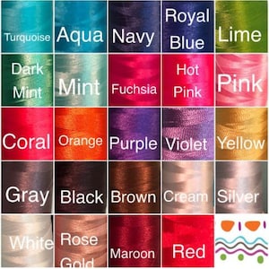 May include: A colour chart showing spools of thread in a range of shades. Colours include turquoise, aqua, navy, royal blue, lime, dark mint, mint, fuchsia, hot pink, pink, coral, orange, purple, violet, yellow, grey, black, brown, cream, silver, white, rose gold, maroon, and red.