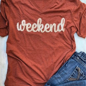 Weekend T-Shirt, Weekend Shirt, Girls Weekend Shirt, Weekend Applique T-Shirt, Vintage Weekend Shirt
