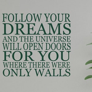 Follow Your Dreams Wall Decal - Universe and Opportunities Wall Art - Inspirational Quote Vinyl Sticker