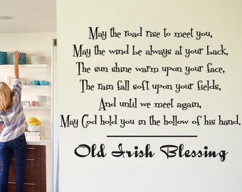 Old Irish Blessing" - Traditional Irish Blessing Vinyl Wall Decal - Removable - May the Road - May the Wind