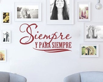 Elegant "Siempre y Para Siempre" Removable Wall Decal - Perfect for Photo Walls, Family Rooms, and Bedrooms