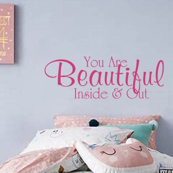 You Are Beautiful Inside and Out Removable Vinyl Wall Art Decal Sticker