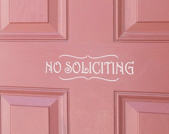 2 for 1 -  No Soliciting Door Decals - Removable Simple Elegant - Painted Appearance - Vinyl Decal
