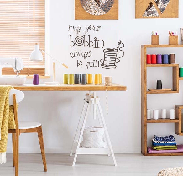 Sewing Room Wall Decal 'may Your Bobbin Always Be Full' - Whimsical ...