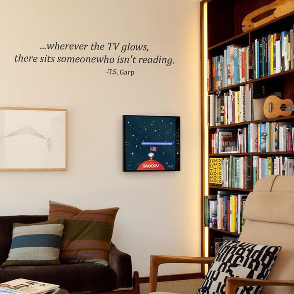 Garp Quote Wall Decal - Anti-TV Sentiment - Dorm, Library & Classroom Decor - John Irving Wall Decal - Wall Sticker