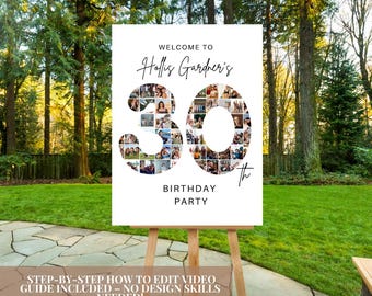 Könnte beinhalten: Ein weißes Schild auf einer Staffelei mit dem Text "WELCOME TO Hollis Gardner's 30th BIRTHDAY PARTY." Die Zahl 30 ist mit kleinen Fotos gefüllt. Darunter steht der Text "STEP-BY-STEP HOW TO EDIT VIDEO GUIDE INCLUDED - NO DESIGN SKILLS NEEDED!"