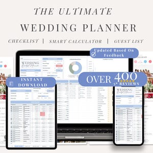 May include: A digital wedding planner displayed on a laptop, tablet, and phone. The text reads "THE ULTIMATE WEDDING PLANNER" with sections for checklist, smart calculator, and guest list. Includes "INSTANT DOWNLOAD" and "OVER 400 5-STAR REVIEWS".