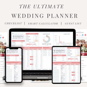 May include: A digital wedding planner displayed on a laptop, smartphone, and tablet. The screens show budget trackers, checklists, and guest list features. The text reads "THE ULTIMATE WEDDING PLANNER" and includes "CHECKLIST | SMART CALCULATOR | GUEST LIST."