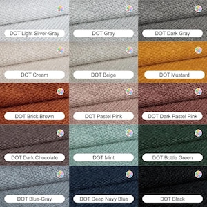 May include: A grid of fifteen fabric swatches with a textured dot pattern, labeled with color names including DOT Light Silver-Gray, Gray, Dark Gray, Cream, Beige, Mustard, Brick Brown, Pastel Pink, Dark Pastel Pink, Dark Chocolate, Mint, Bottle Green, Blue-Gray, Deep Navy Blue, and Black.