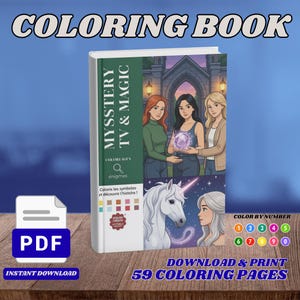 Puede incluir: Un libro de colorear digital titulado Mystery TV & Magic con 59 páginas. La portada muestra a tres personas sosteniendo una bola de cristal brillante y un unicornio blanco con un cuerno rosa. Incluye un icono de PDF y una guía de colorear por números.
