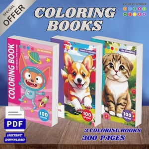 Puede incluir: Tres libros para colorear con 100 escenas cada uno, sumando 300 páginas. Las portadas muestran un capibara en traje espacial, un corgi y un gatito. El texto incluye COLORING BOOKS, BY NUMBERS, PAINT BY NUMBER, 100 SCENES y PDF INSTANT DOWNLOAD.