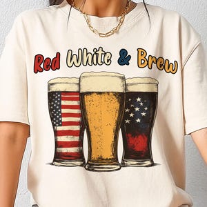 Red White and Brew Png, Fourth Of July Beer Png, Beer Lovers July 4th Graphic, Independence Day Shirt PNG, Patriotic Beer PNG Design