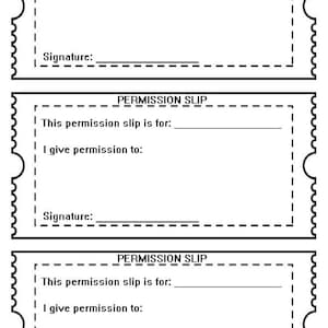 Può includere: Tre permessi bianchi con bordo e testo neri. Ogni permesso ha spazi per "Questo permesso è per:", "Do il permesso a:" e "Firma:". La parte superiore di ogni permesso recita "PERMISSION SLIP".