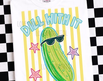 Dill With It Pickle Png, Summer Vibes, Trendy Summer png, Colorful Pickle Graphic, Summer Funny Pickles Design, Colorful Summer Beach png
