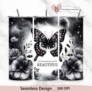 Be Your Own Kind of Beautiful Tumbler Wrap, Butterfly Motivational Quote 20oz Sublimation Design Positive Affirmation Digital Design