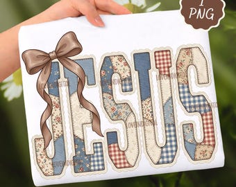 Patchwork Jesus PNG, Christian Shirt Design, Bow Cross Faith Graphic, Religious Sublimation PNG, Trendy Christian PNG, Digital Download