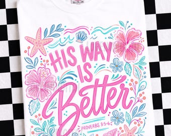 His Way Is Better PNG, Religious Christian Sublimation Digital Design, Bible Verse Jesus Coastal Preppy Trendy Png Digital Download