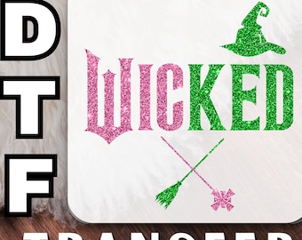 Wicked Glitter DTF Transfer, Pink and Green Witch DTF, Sparkly Wicked Heat Transfer, Halloween Witch Shirt Design, Witchcore Iron On Decal