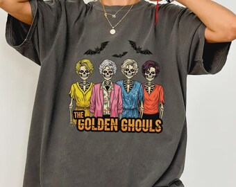 Comfort Colors The Golden Ghouls Shirt, Retro 80s TV Sitcom Parody T-Shirt, Vintage Horror Movie Vibes Sweatshirt, Halloween Skeleton Tee