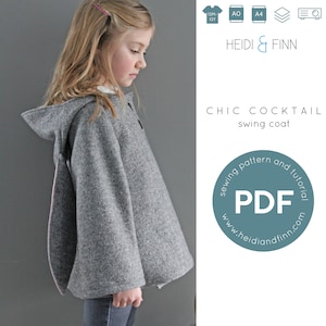 May include: A gray hooded swing coat sewing pattern and tutorial PDF for sizes 12 months to 12 years. The pattern is available in A0, A4, and digital formats. The text "HEIDI & FINN CHIC COCKTAIL swing coat" is displayed on the image.