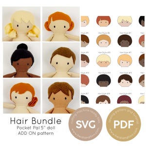May include: A selection of handmade Pocket Pal dolls with diverse hair colours and styles, such as blonde, red, brown, and black. The image also shows hair style options and includes SVG and PDF patterns.