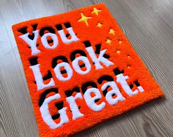 You Look Fine Rug, Handmade Tufted Acrylic Yarn, Motivational Decor